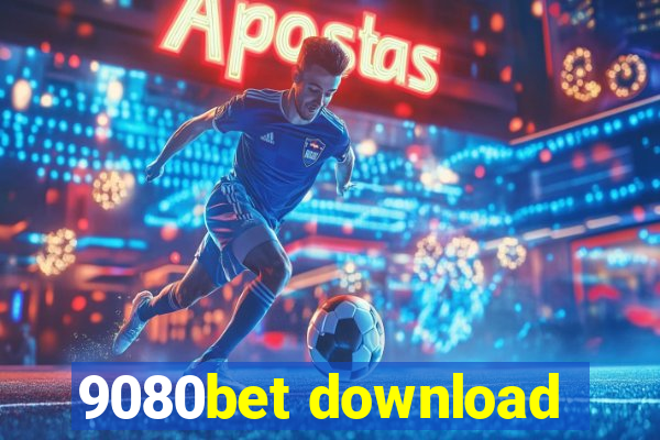 9080bet download